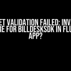 Asset Validation Failed: Invalid Signature for BillDeskSDK in Flutter iOS App?